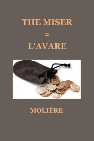Miser (L'AVARE)