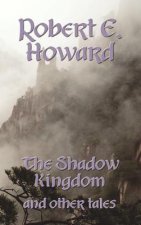Shadow Kingdom and Other Tales