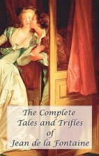 Complete Tales and Trifles of Jean De La Fontaine