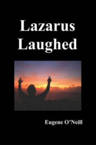 Lazarus Laughed
