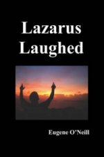 Lazarus Laughed