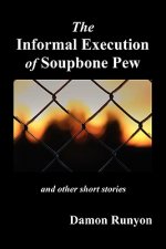Informal Execution of Soupbone Pew