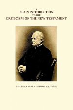 Plain Introduction to the Criticism of the New Testament, Volumes I and II