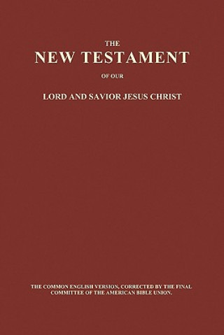 New Testament of Our Lord and Savior Jesus Christ (Paperback)