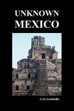 Unknown Mexico (Paperback)