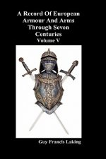 Record of European Armour and Arms Through Seven Centuries