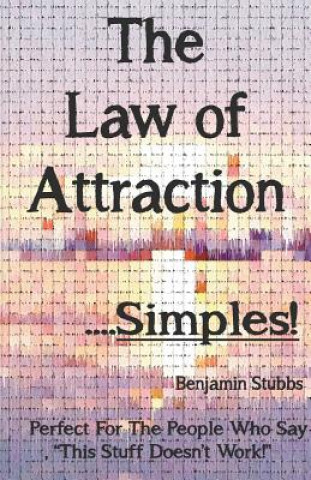 Law of Attraction...Simples