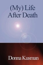 (My) Life After Death