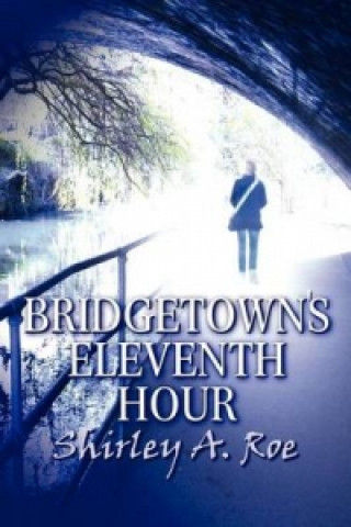 Bridgetown's Eleventh Hour
