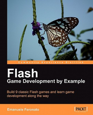 Flash Game Development by Example