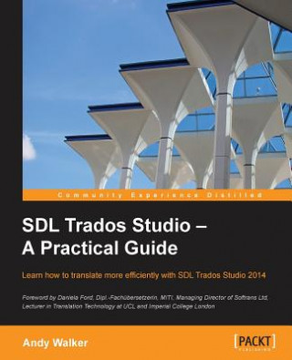 SDL Trados Studio - A Practical Guide