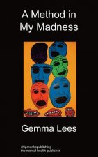 Method in My Madness