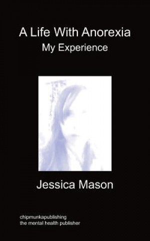 Life With Anorexia, My Experience