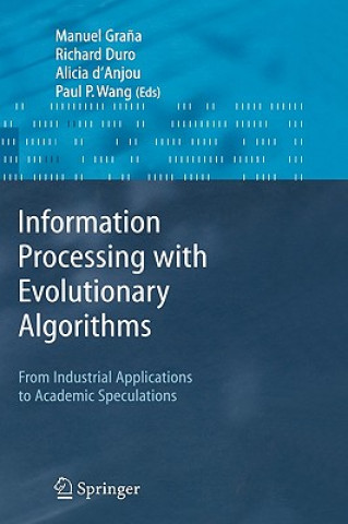 Information Processing with Evolutionary Algorithms