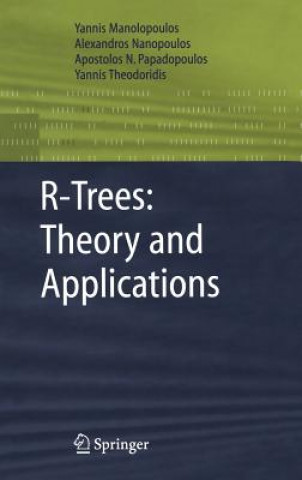 R-Trees: Theory and Applications