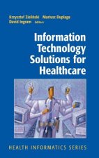 Information Technology Solutions for Healthcare