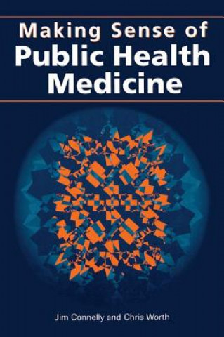 Making Sense of Public Health Medicine / Libristo.pl