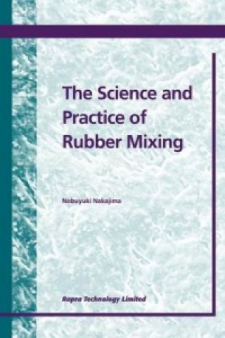 Science and Practice of Rubber Mixing