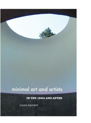 Minimal Art and Artists in the 1960s and After