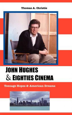 John Hughes and Eighties Cinema