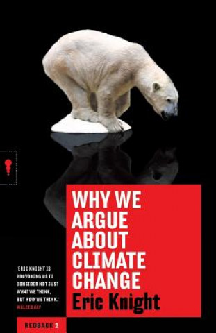 Why We Argue About Climate Change: Redbacks