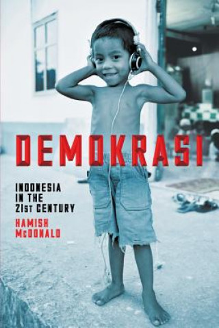 Demokrasi: Indonesia In The 21St Century