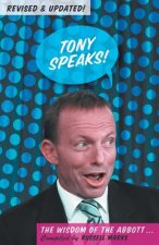 Tony Speaks! The Wisdom Of The Abbott :Updated And Revised Edition