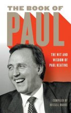 Book of Paul: The Wit and Wisdom of Paul Keating