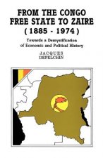 From the Congo Free State to Zaire, 1885-1974