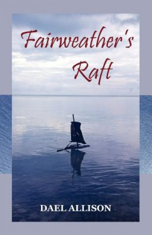 Fairweather's Raft