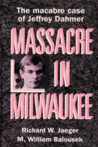 Massacre in Milwaukee