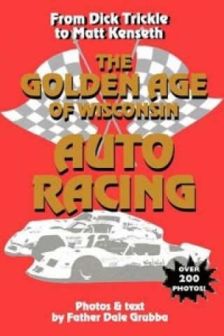 Golden Age of Wisconsin Auto Racing