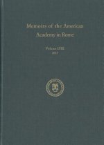 Memoirs of the American Academy in Rome, Volume 58