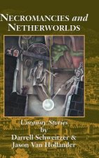 Necromancies and Netherworlds