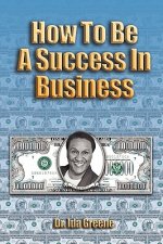 How to Be a Success in Business (Lib)