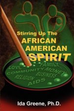 Stirring Up the African American Spirit