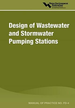 Design of Wastewater and Stormwater Pumping Stations - Mop FD-4