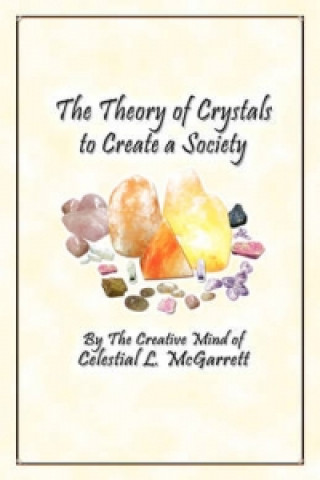 Theory of Crystals to Create a Society