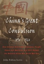 China's Great Convulsion, 1894-1924