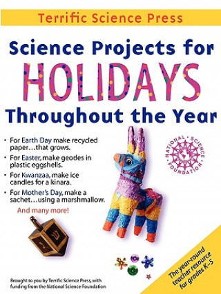 Science Projects for Holidays Throughout the Year