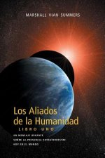 Aliados De La Humanidad Libro Uno