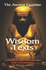 Ancient Egyptian Wisdom Texts