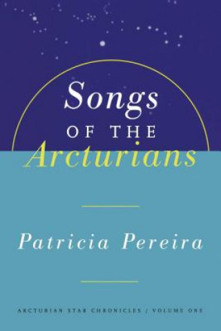 Songs Of The Arcturians