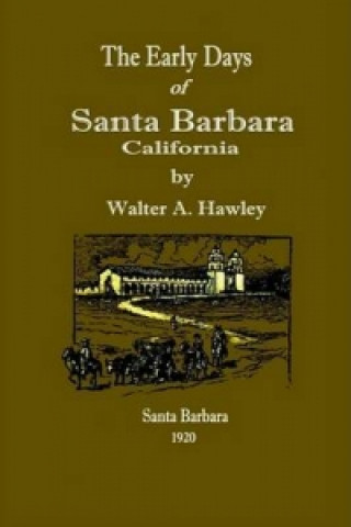 Early Days of Santa Barbara, California