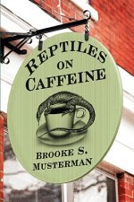 Reptiles on Caffeine