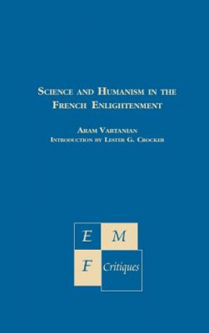 Science and Humanism in the French Enlightenment