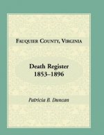 Fauquier County, Virginia Death Register, 1853-1896