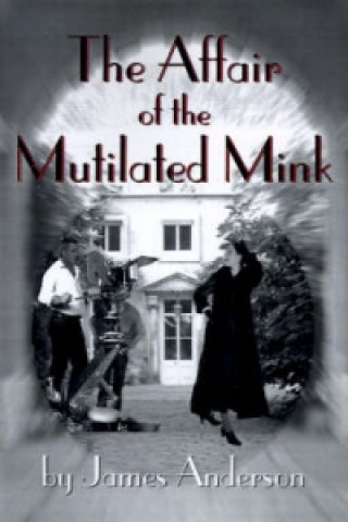 Affair of the Mutilated Mink