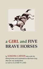 Girl and Five Brave Horses