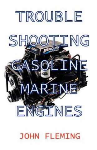Troubleshooting Gasoline Marine Engines
